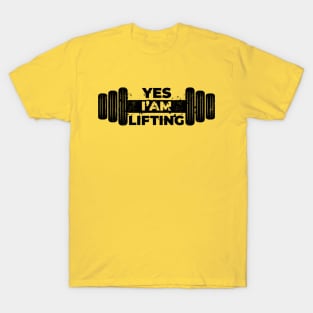 Yes I'am Lifting T-Shirt